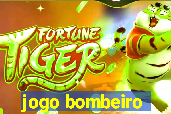 jogo bombeiro